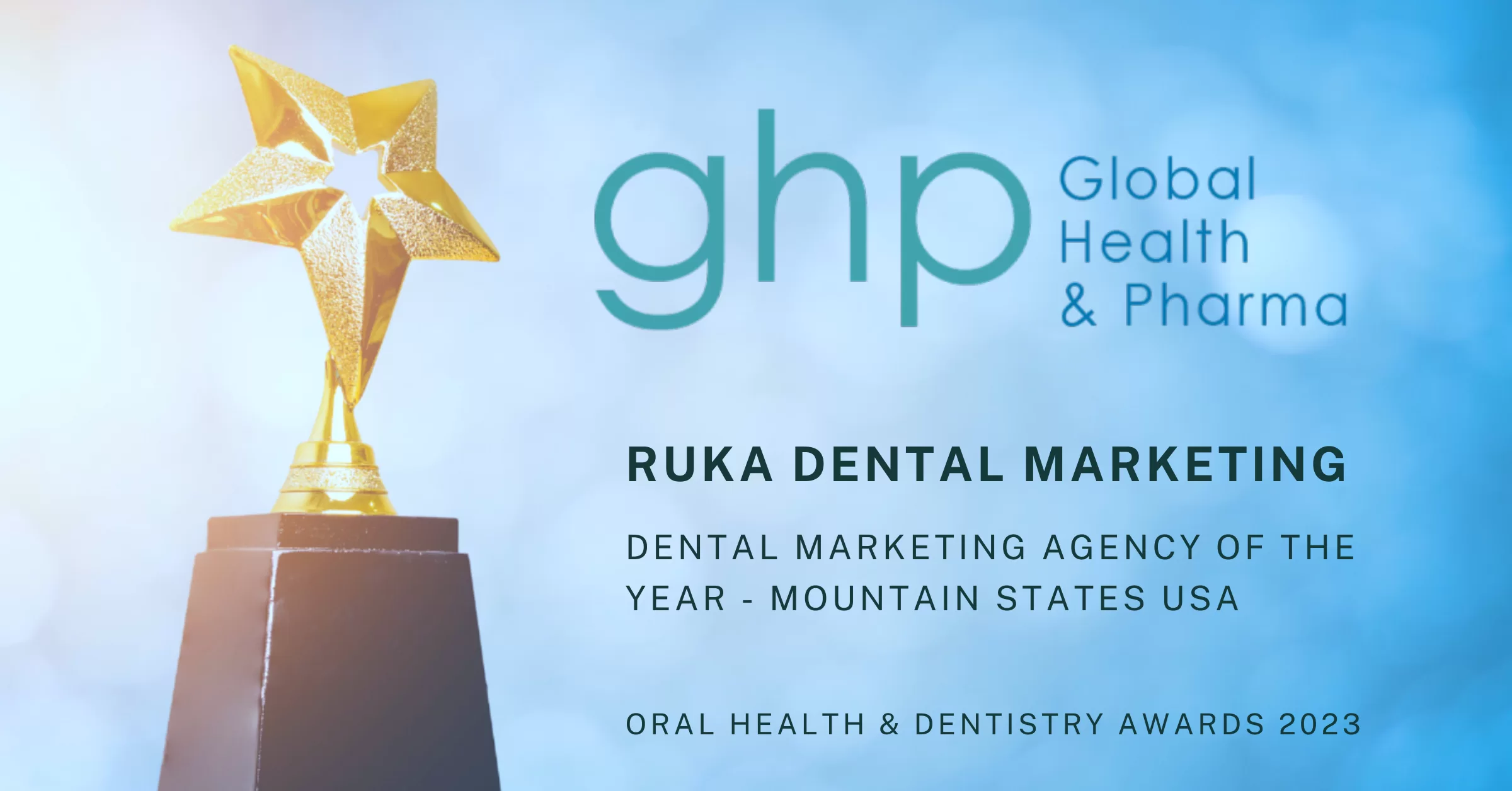 Ruka Dental Marketing wins Dentistry Awards, recognized as the mountain agency of the USA.